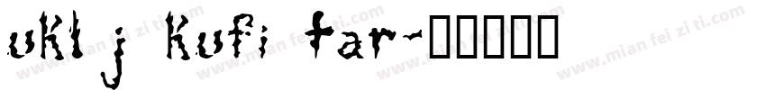 uklj kufi tar字体转换